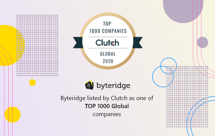 Clutch Recognizes Byteridge as Part of Their Global 1000